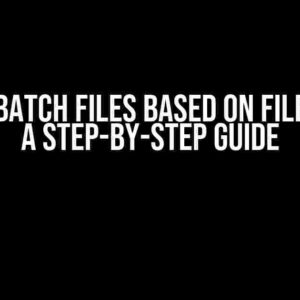 Create Batch Files Based on File Names: A Step-by-Step Guide