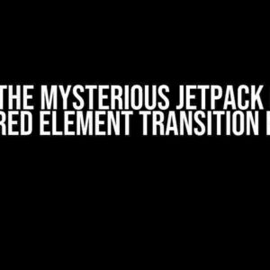 Solving the Mysterious Jetpack Compose Shared Element Transition Bug?