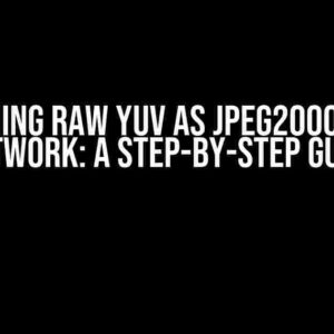 Streaming Raw YUV as JPEG2000 over a Network: A Step-by-Step Guide